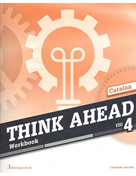 THINK AHEAD 4ºESO WORKBOOK CATALUNA 2019